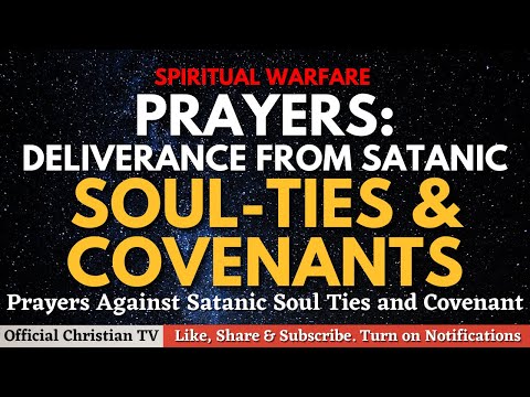 Soul Ties, Spiritual Warfare, and Deliverance: A Biblical Examination